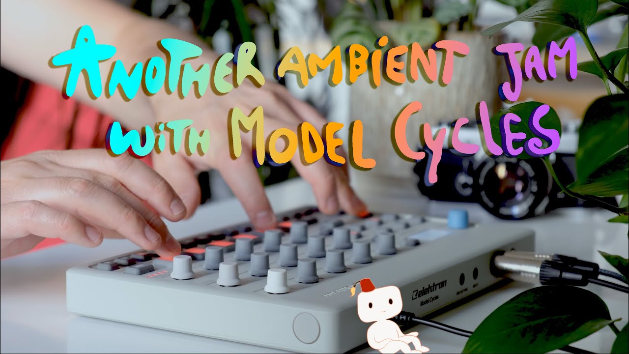 Another ambient jam with Elektron Model:Cycles