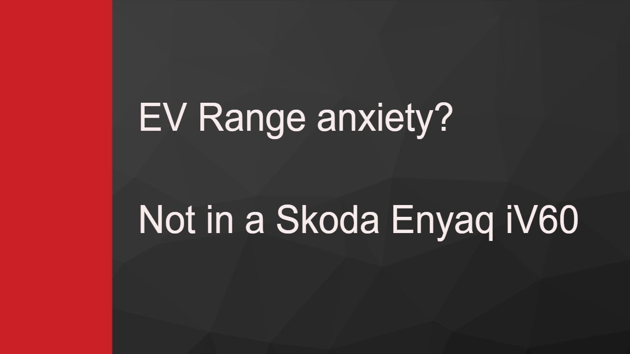 Solve Range Anxiety In Skoda Enyaq Iv60 - No Need To Stress Over Detours!