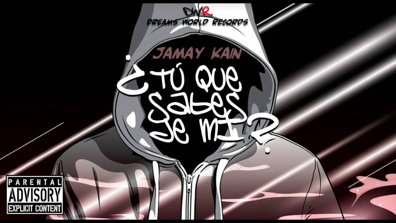 &iquest;T&uacute; que sabes de mi? - Jamay Kain