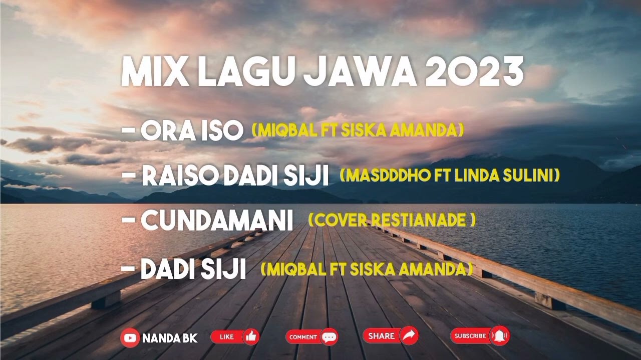 MIX LAGU JAWA HITS 2023 - ORA ISO - RAISO DADI SIJI - CUNDAMANI - DADI SIJI.