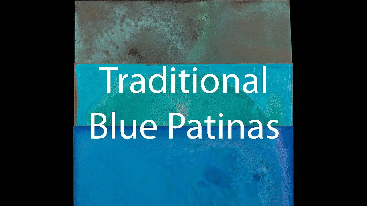 Traditional Blue Patinas