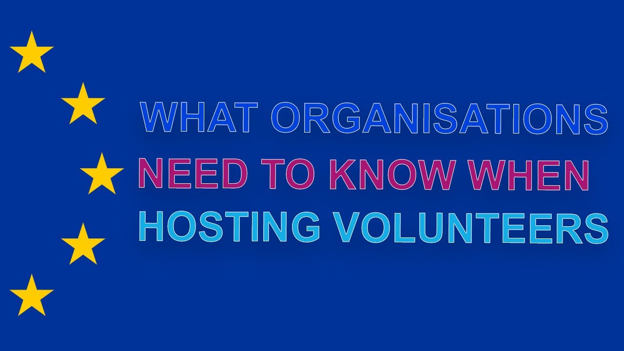 European Solidarity Corps: What Organisations Need to Know When Hosting Volunteers