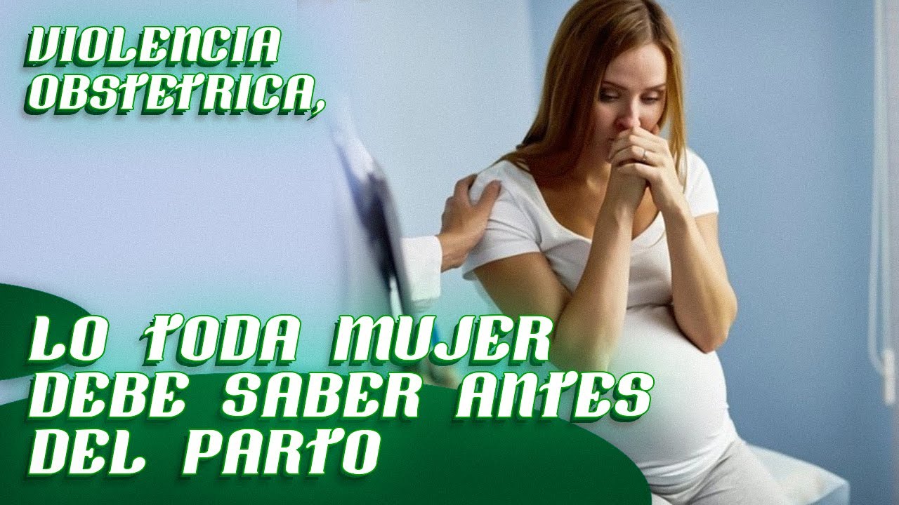 VIOLENCIA OBSTÉTRICA: ¡Infórmate antes del PARTO! || Por Ginecóloga Diana Alvarez