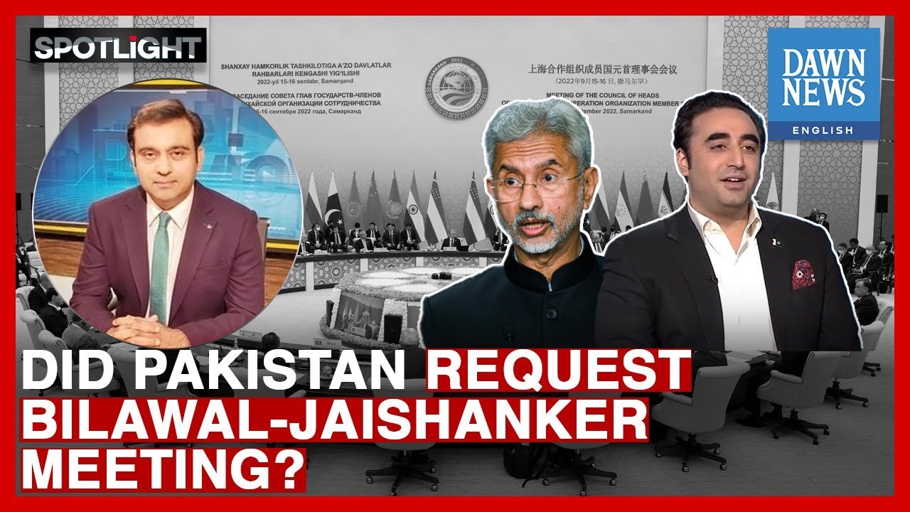 Did Pakistan Request Bilawal - Jaishankar Meeting At SCO? | Spotlight | Dawn News English