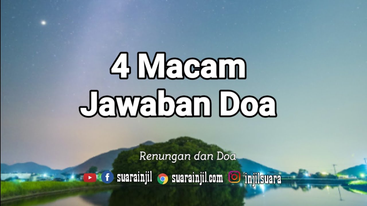 [sub] 4 Bentuk Jawaban Doa - Renungan Malam Suara Injil || 4 types of God's Answer to prayer