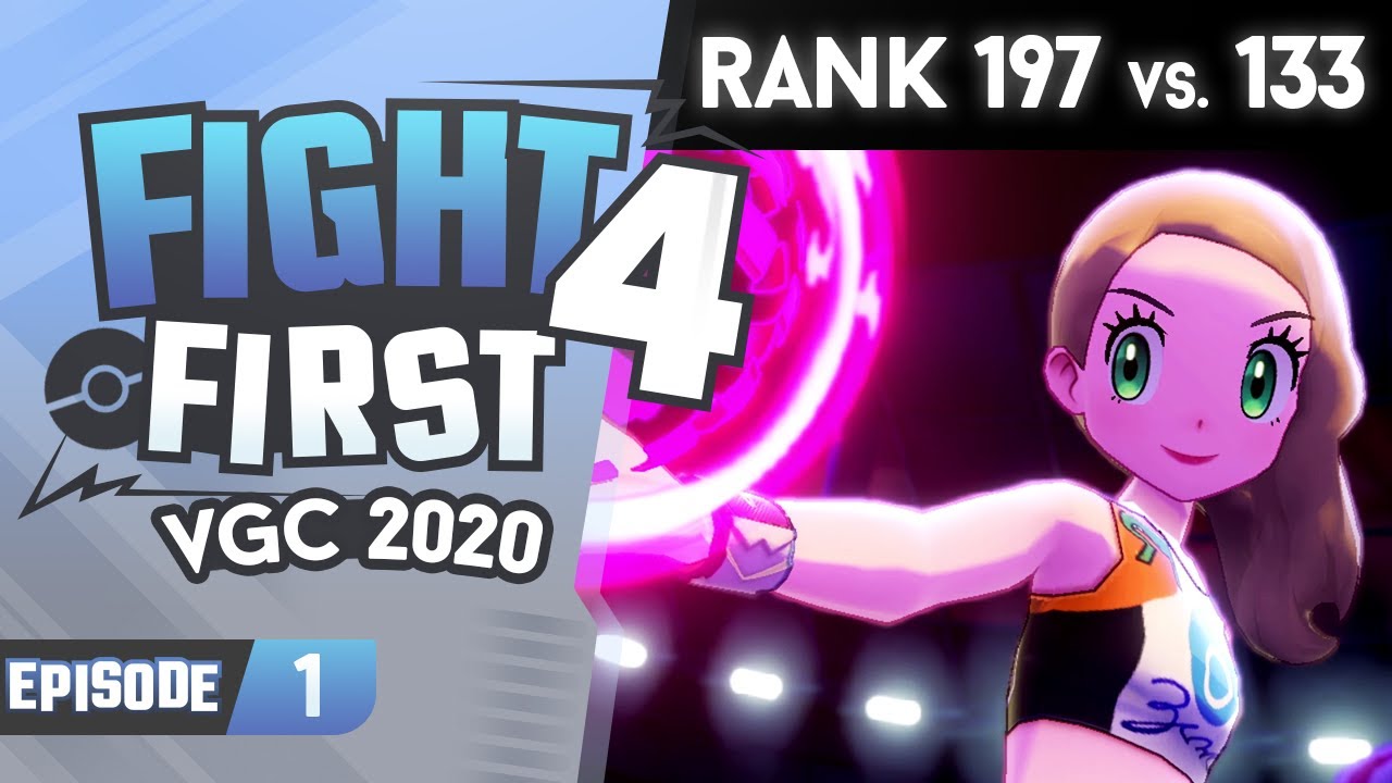 【VGC 2020】Rank 197 vs. 133 | Fight 4 First #1