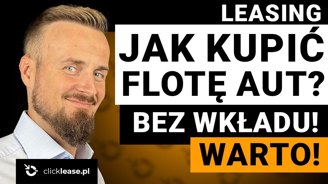 🔥 Leasing floty! Wszystko, co musisz wiedzieć! Jak firmy finansują floty? I oszczędzają!