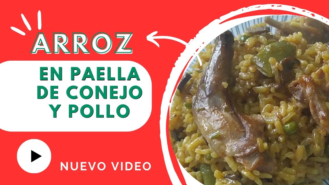 ARROZ EN PAELLA DE CONEJO Y POLLO (receta completa, paso a paso)