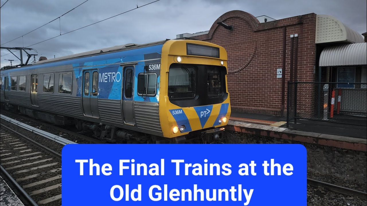 The Final Trains of Old Glenhuntly