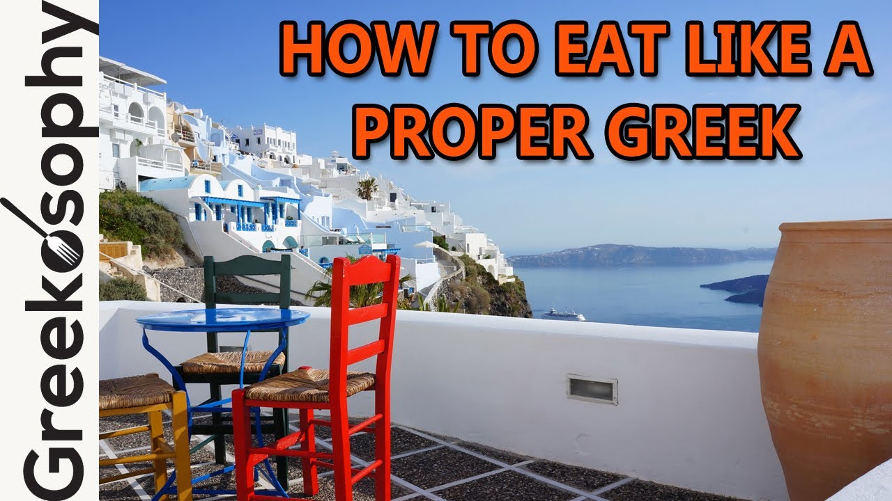 10 tips on how to eat like a true Greek