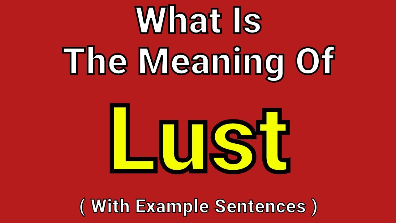 Meaning Of Lust | Lust | English Vocabulary | Most Common Words in English