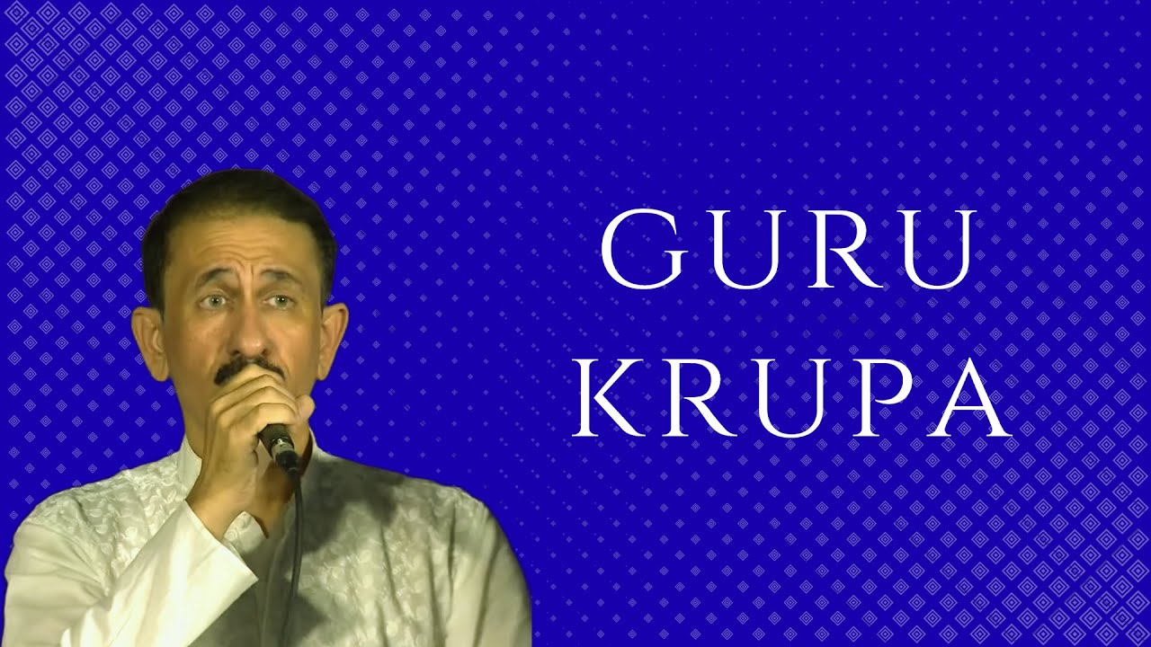 Guru Krupa by Gautam Dabir | गुरु कृपा |Art of Living Bhajan