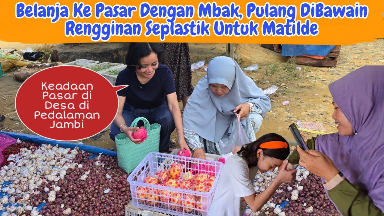Pertama Kali Kepasar Dengan Mbak Setelah Puluhan Tahun