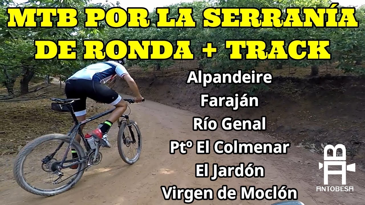 MTB POR LA SERRANÍA DE RONDA (Alpandeire, Faraján, Ptº El Colmenar, Jardón, Virgen de Moclón...)