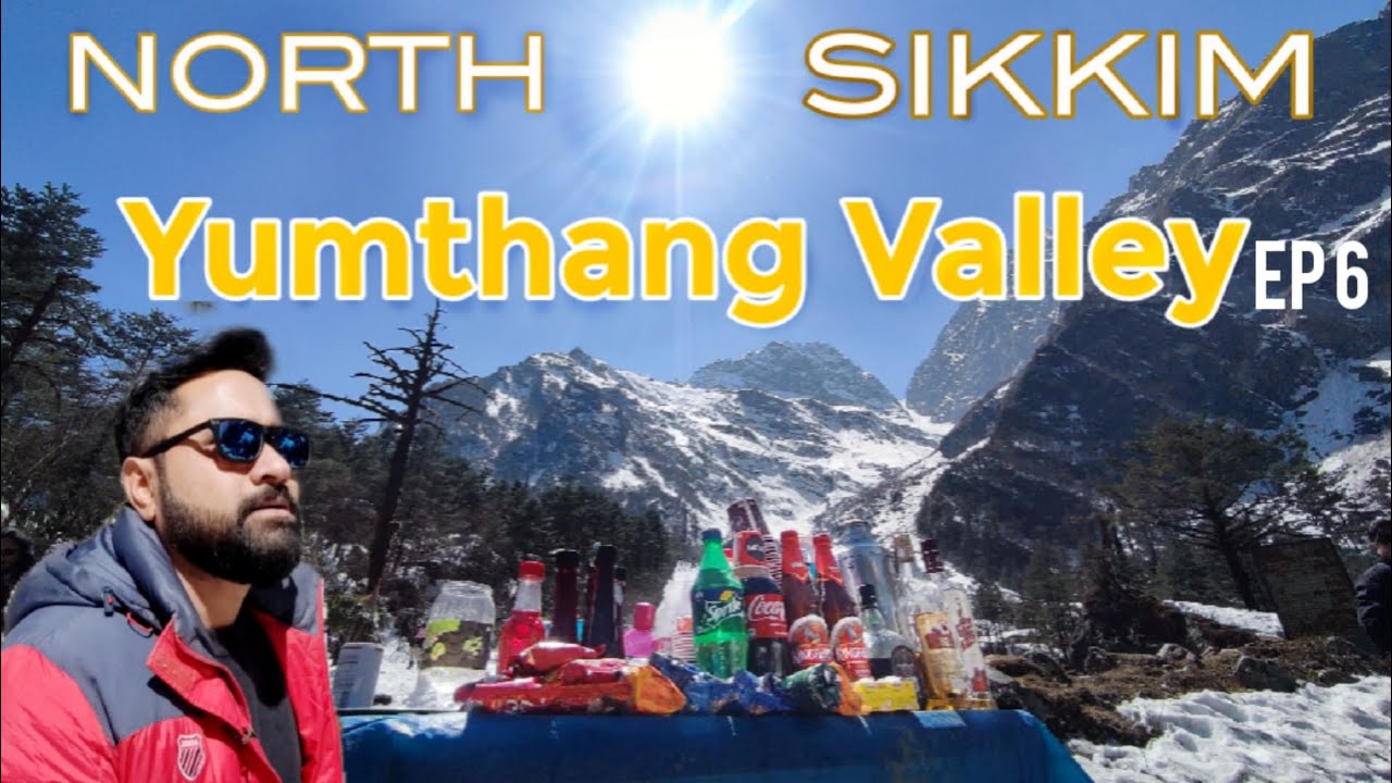 Gangtok Tourist Places | Lachung to Yumthang Valley & Mount Katao | Gangtok Sikkim Tour Guide