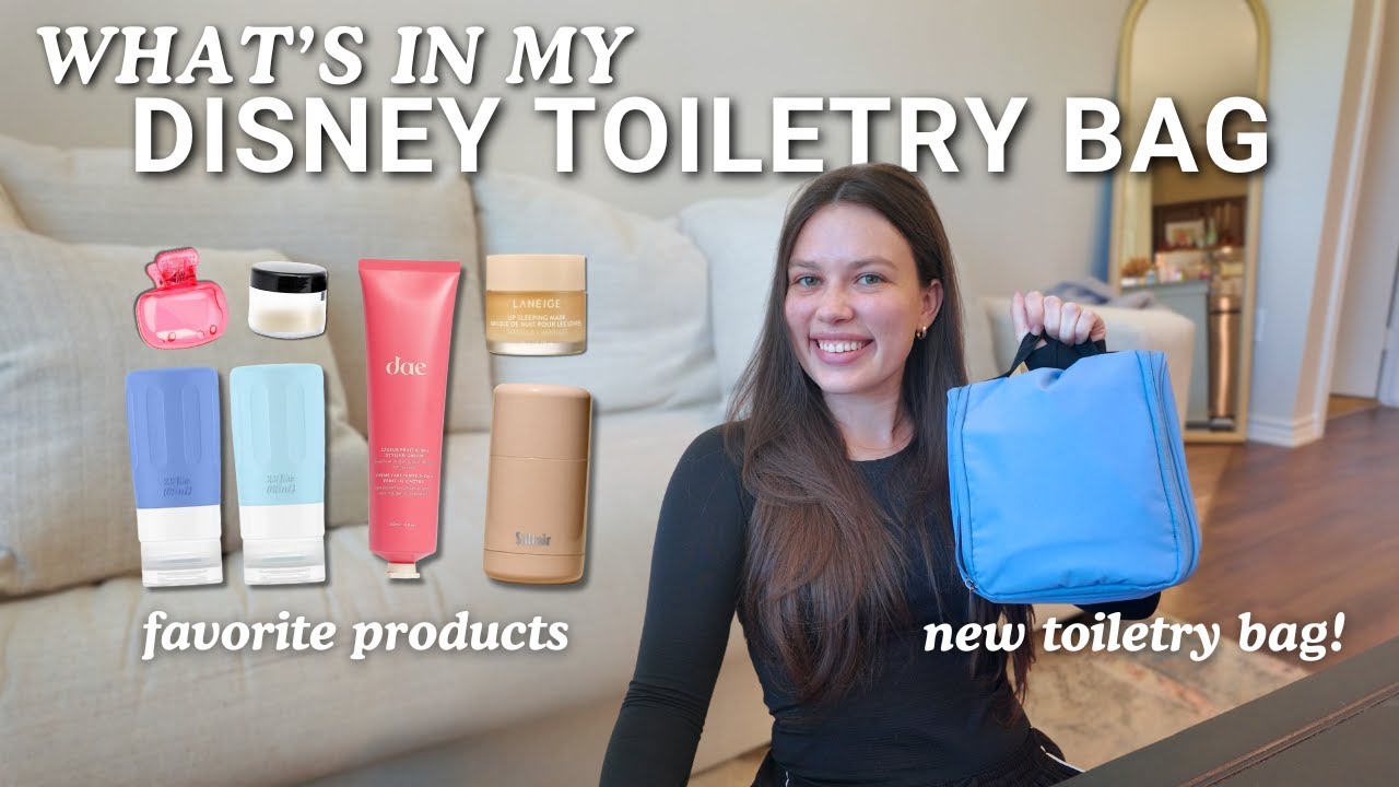 WHAT’S IN MY TOILETRY BAG FOR DISNEY! ✈️✨my favorite travel items, new bag, packing tips & more!
