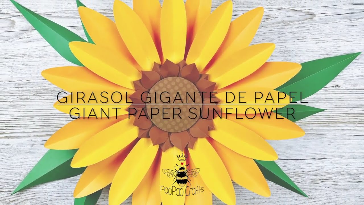 Girasol Gigante de papel | Moldes GRATIS | Flores de papel | Giant paper Sunflower | Free Templates