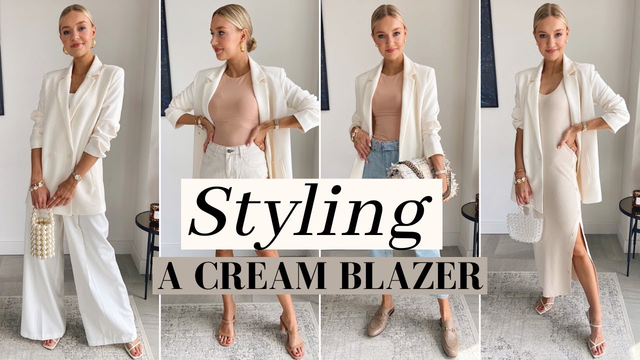 STYLING A CREAM BLAZER 8 WAYS | SUMMER STYLING 2020