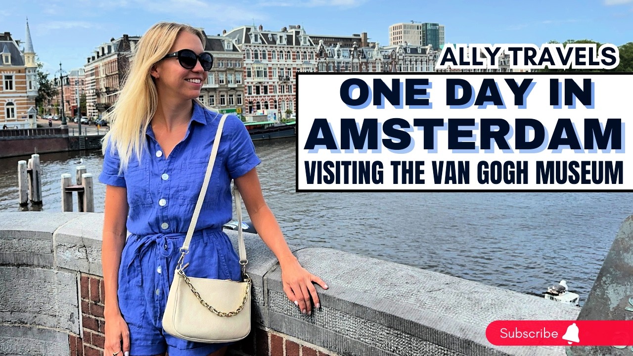 Amsterdam in 24 Hours: Epic Day visiting the Van Gogh Museum (plus museum tips!)