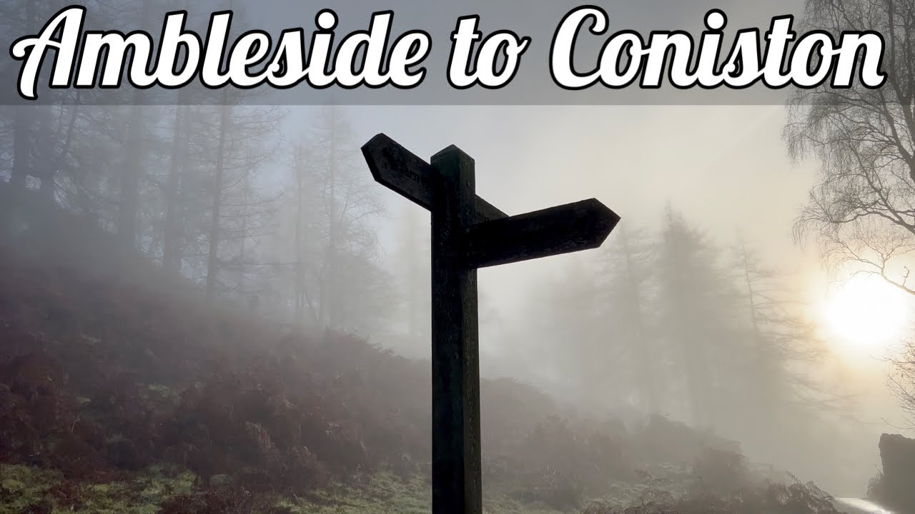 Tour of the Lake District — Day 2 — Ambleside to Coniston