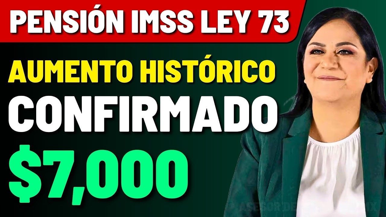 🚨 ÚLTIMA HORA: ¡AUMENTO HISTÓRICO para la Pensión IMSS Ley 73! PRESUPUESTOS APROBADOS ✅