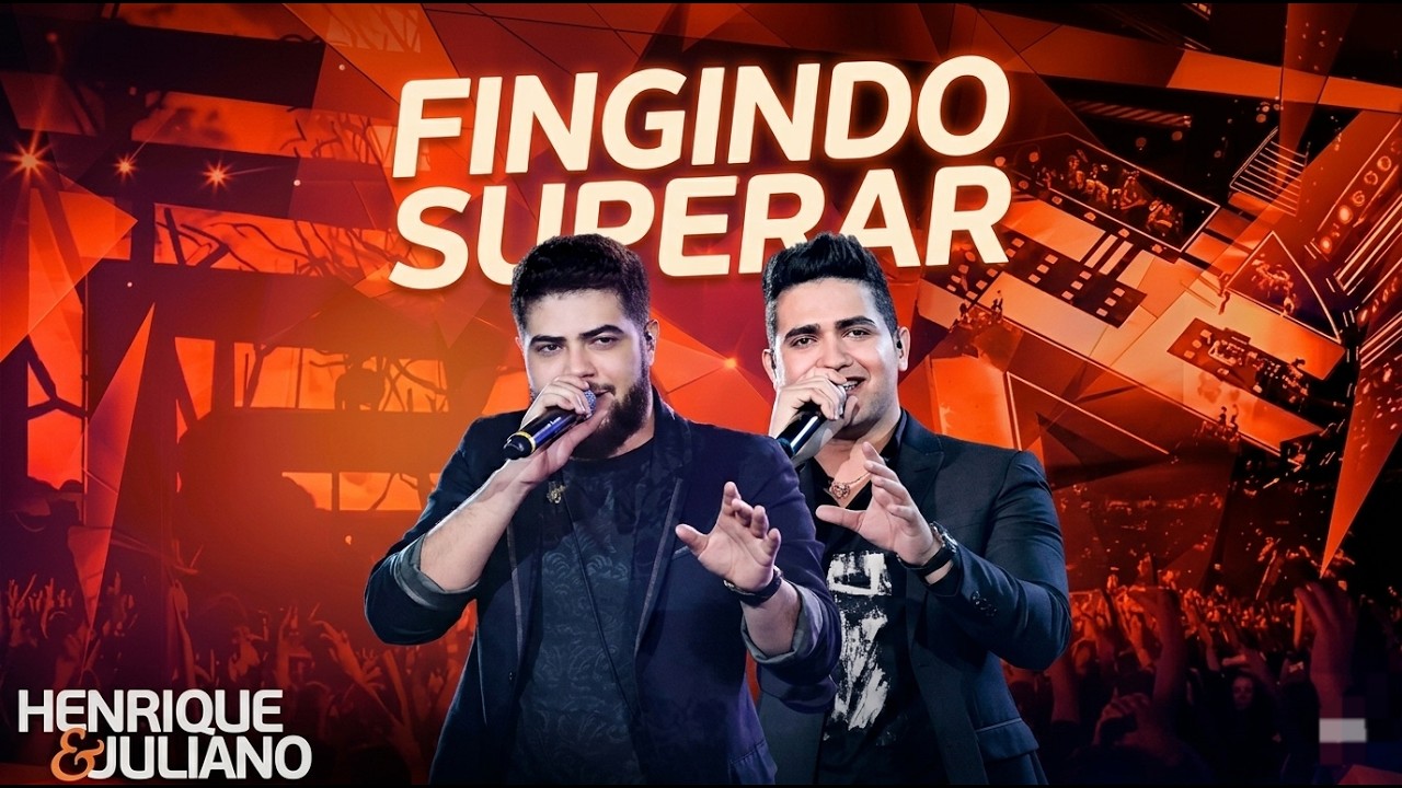 “Henrique & Juliano - Fingindo Superar |Música SertanejaSofrência 2026(QuemNunca Sofreu Vai Sentir)”