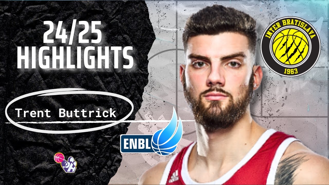 Trent Buttrick Highlights 2024/25 || Slovakia SBL || Inter Bratislava