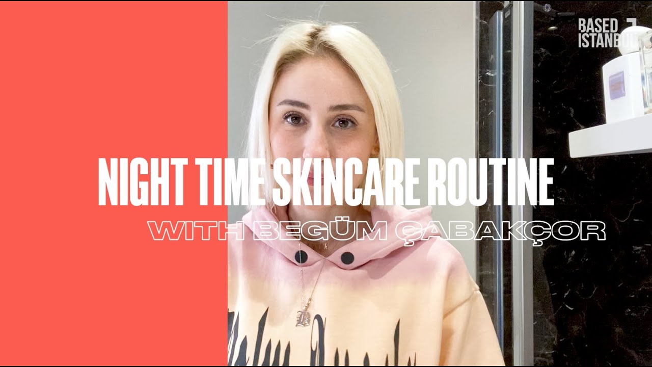 Based Istanbul Beauty School w/ Begüm Çabakçor
