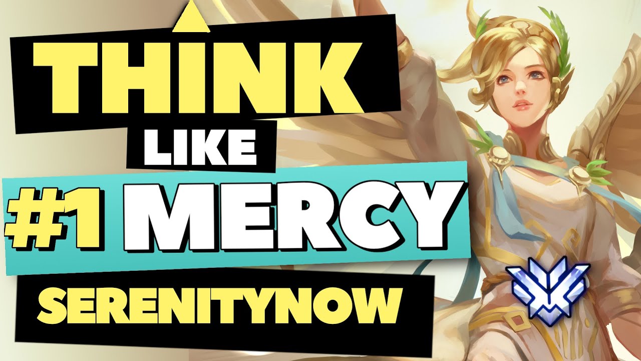 How To Be An AGGRESSIVE Mercy! Thought Process: Mercy feat. Serenitynow