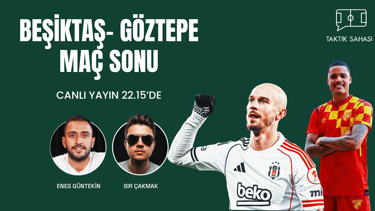 BEŞİKTAŞ'TAN GÖVDE GÖSTERİSİ: 4-0! | Beşiktaş - Göztepe Maç Sonu Canlı | Enes Güntekin & Sir Çakmak