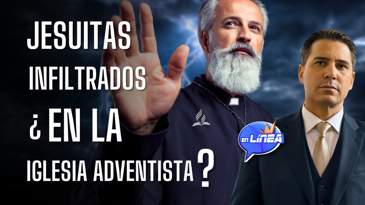 JESUITAS INFILTRADOS ¿EN LA IGLESIA ADVENTISTA? | EN LÍNEA con Oliver Coronado