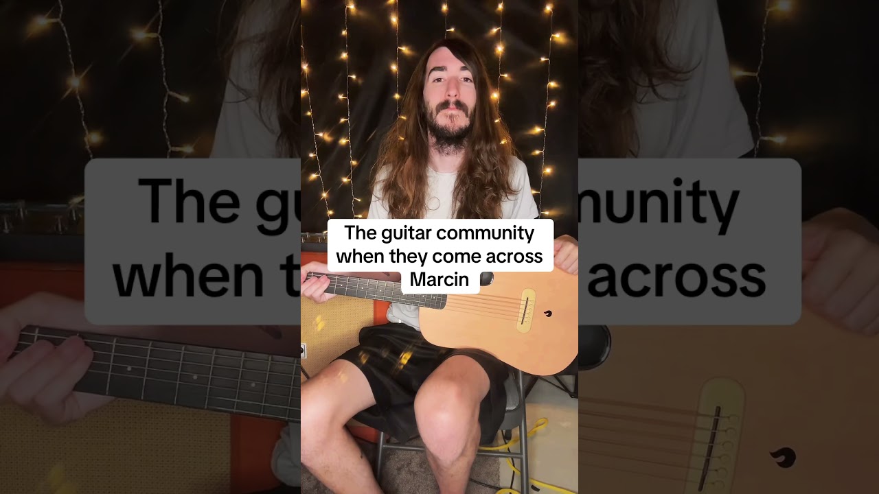The guitar community when they come across Marcin