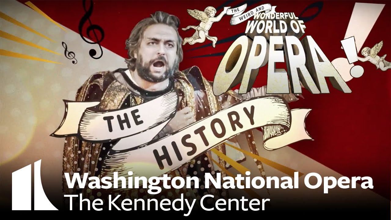 The Weird & Wonderful World of Opera, Part 1: The History