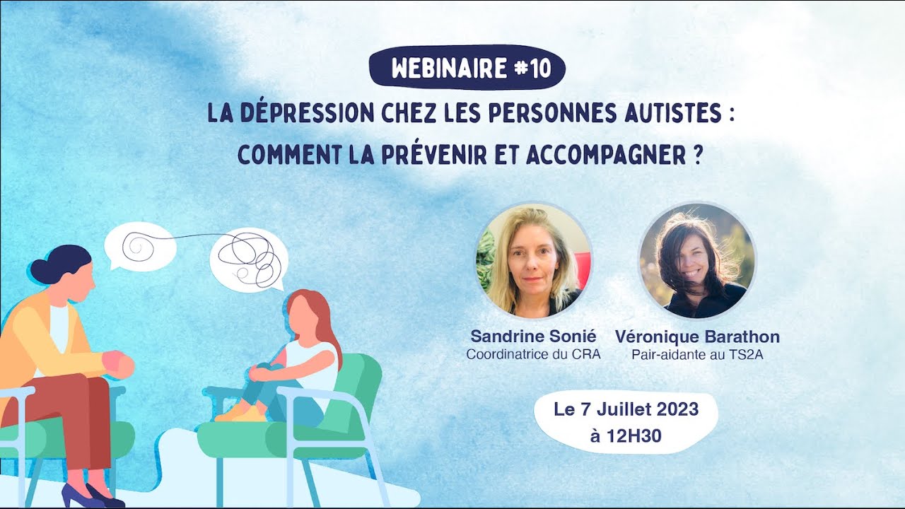 Webinaire iMIND #10: La dépression chez les personnes autistes. Comment la prévenir et accompagner ?