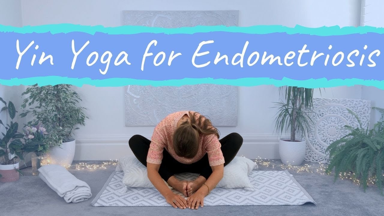 Yin Yoga For Endometriosis and Pelvic Pain - Calm, Restore and Relax - Suitable for Beginners