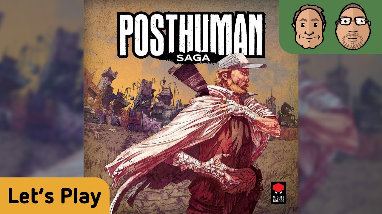 Posthuman Saga - Brettspiel - Let´s Play - mit Alex & Peat