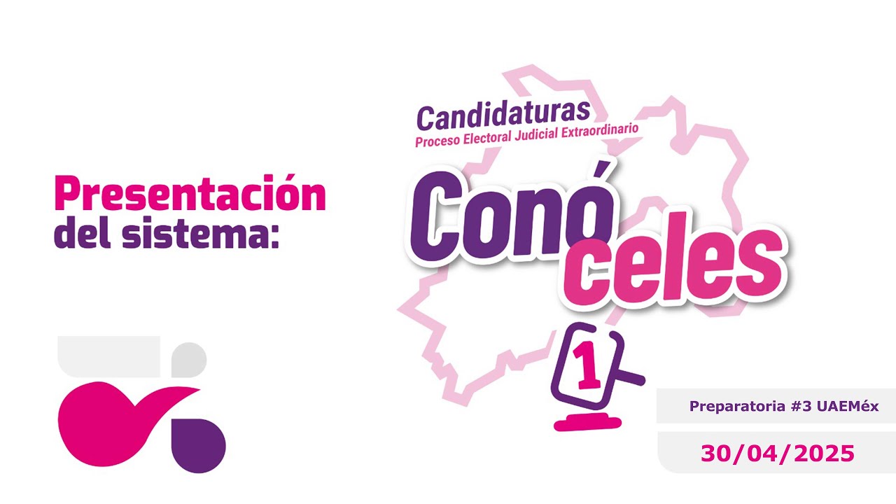 Presentación del Sistema “Conóceles” Candidaturas para el Proceso Electoral Judicial Extraordinario