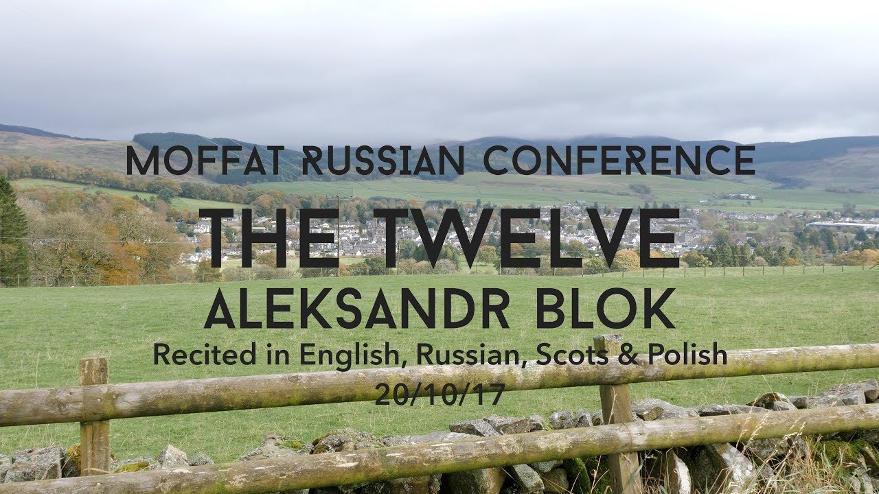 The Twelve by Aleksander Blok Recited in 4 Languages