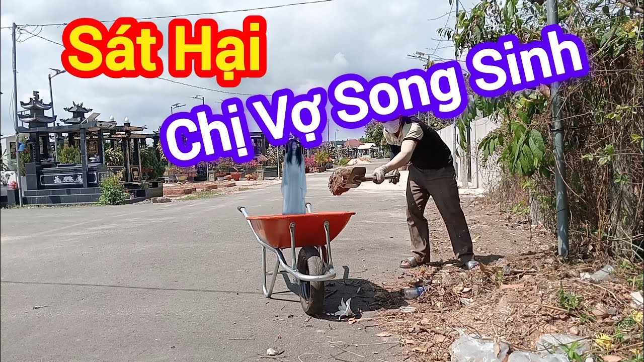 Ly Kỳ CÂU CHUYỆN SÁT HẠI CHỊ VỢ SONG SINH - chuyện tâm linh 