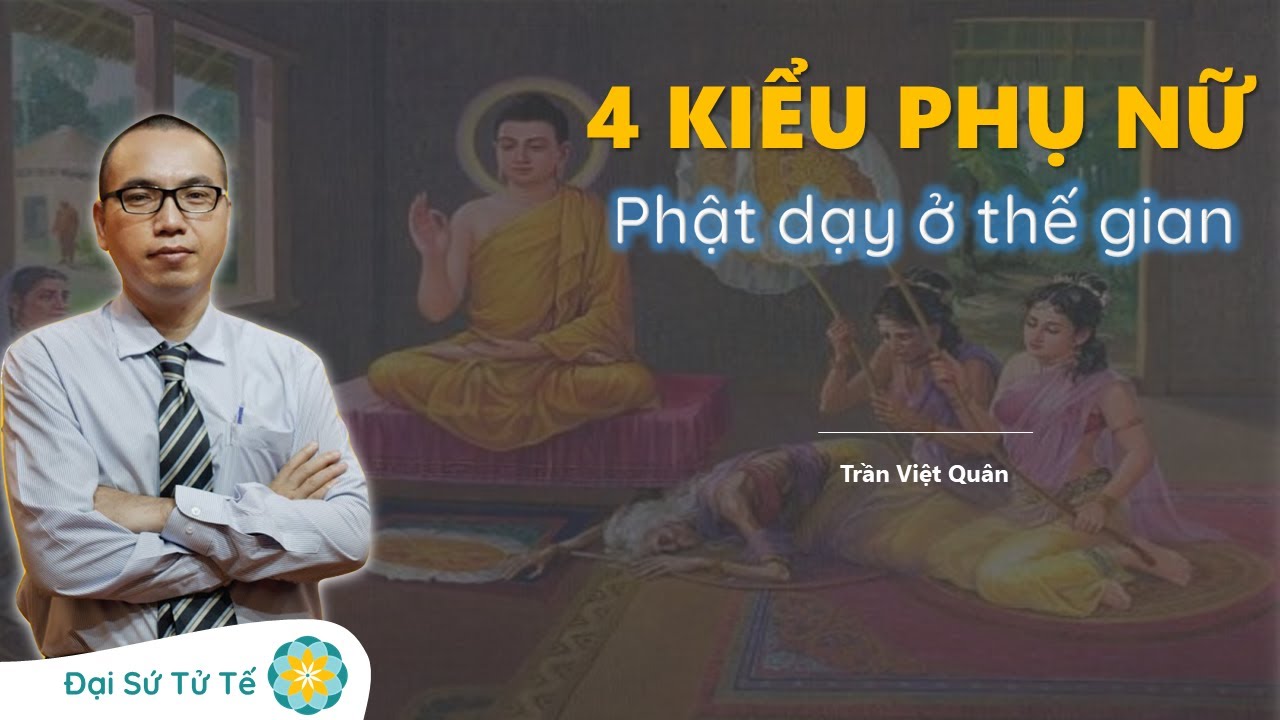 Lời Phật Dạy Về NHÂN QUẢ Của 4 HẠNG PHỤ NỮ Ở Thế Gian | GNH Talk