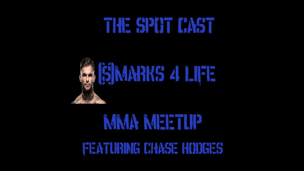 The Spot Cast MMA Meetup - Episode 1