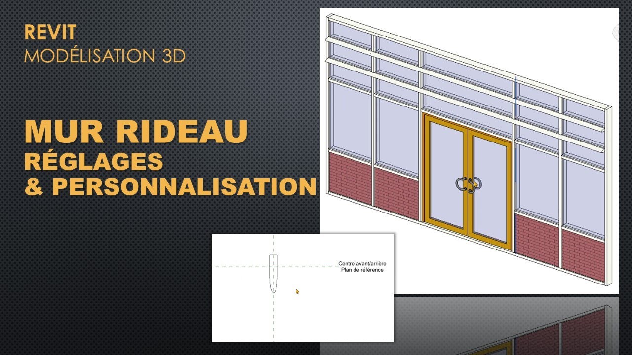 Mur-rideau dans Revit -  Réglages et personnalisation