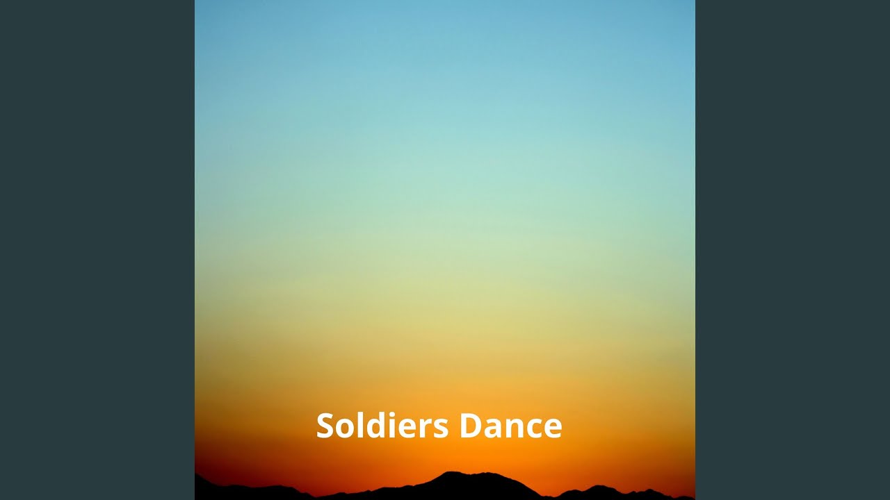 Soldiers Dance