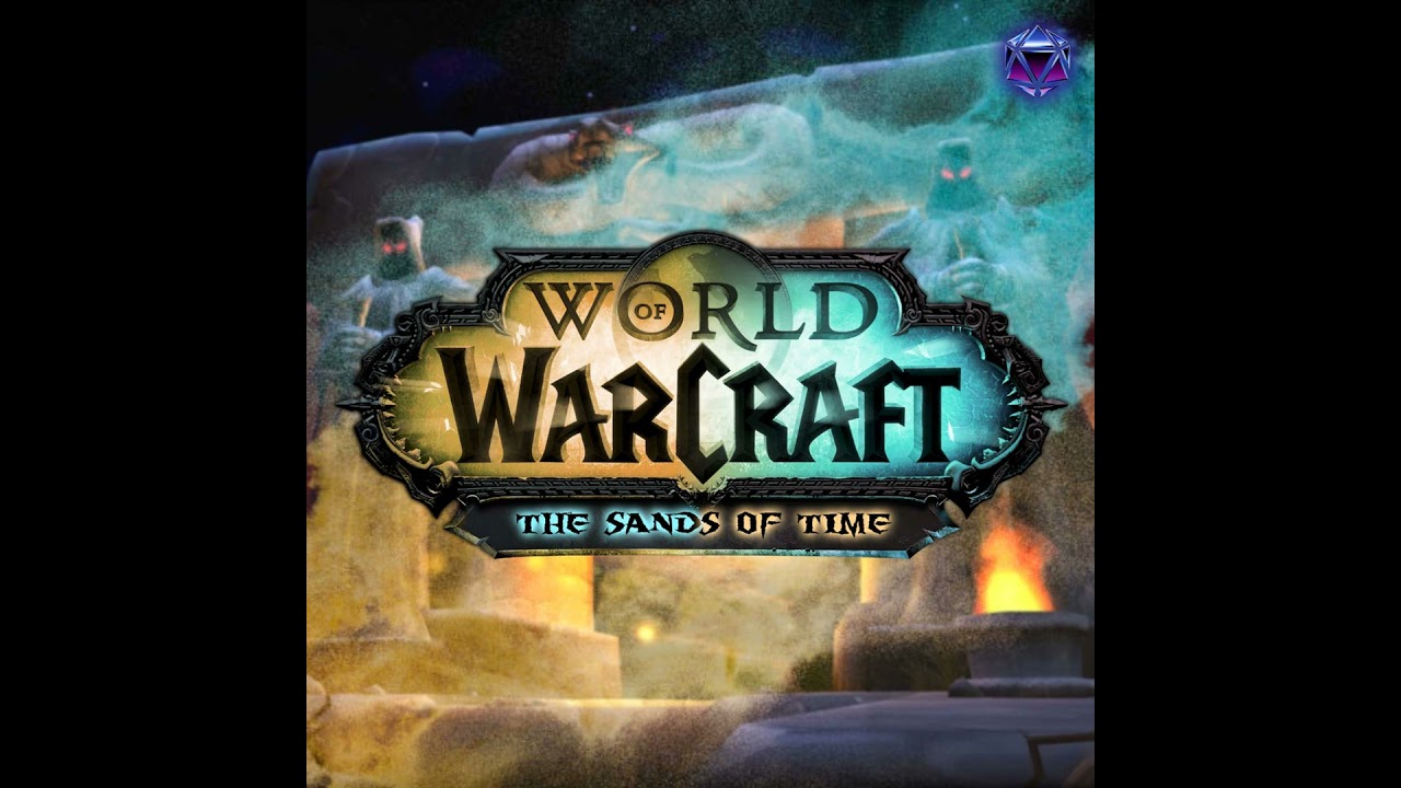 World of Warcraft: The Sands of Time | The Guild West Marches Game | Ep. 2 | The Sands of K'aresh