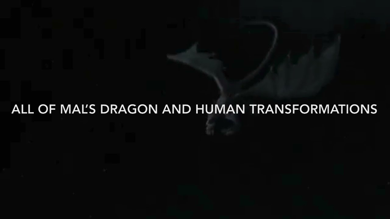 All of Mal&rsquo;s dragon 🐉 and human transformations in Descendants 1, 2, & 3