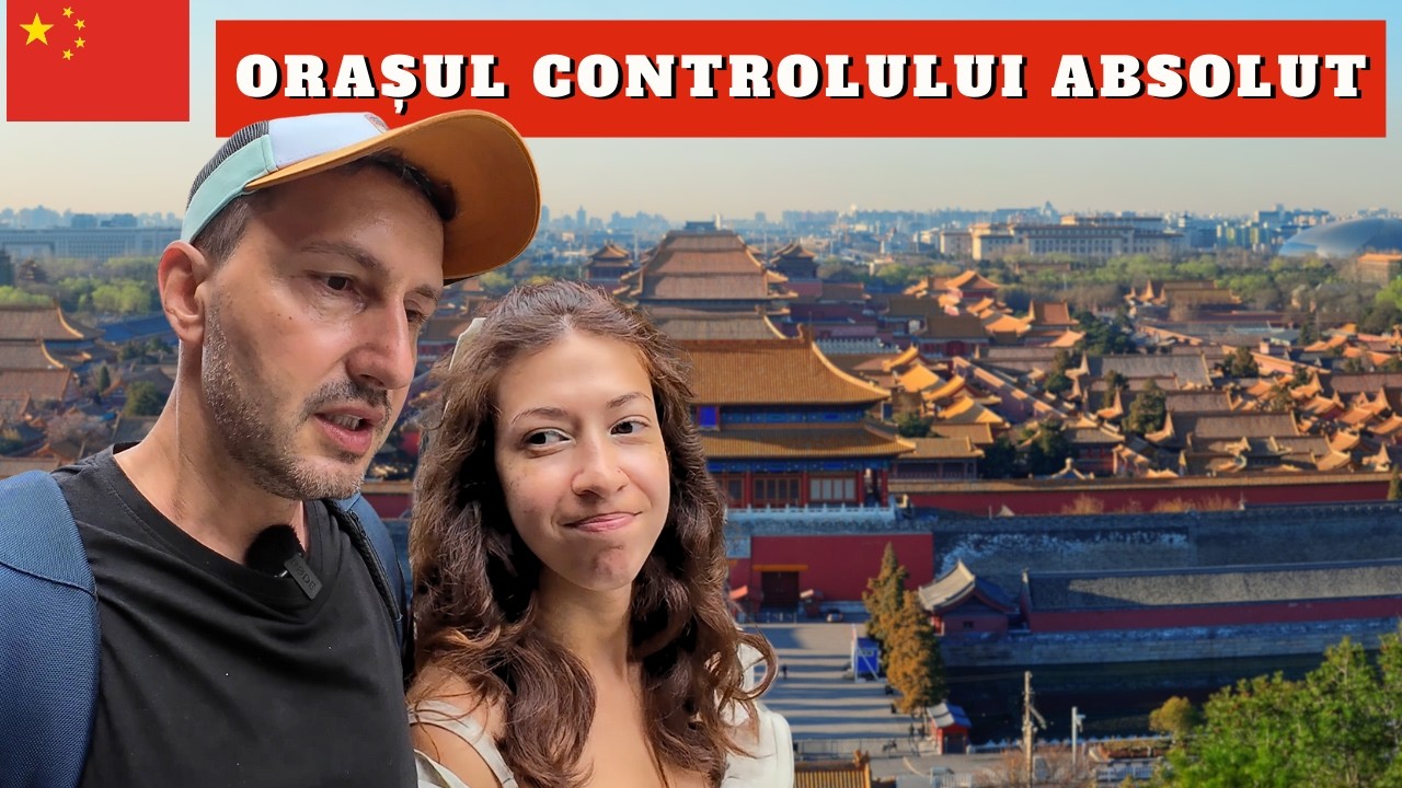 Am intrat în ORAȘUL INTERZIS din CHINA | Controlați și urmăriți la fiecare pas în Beijing