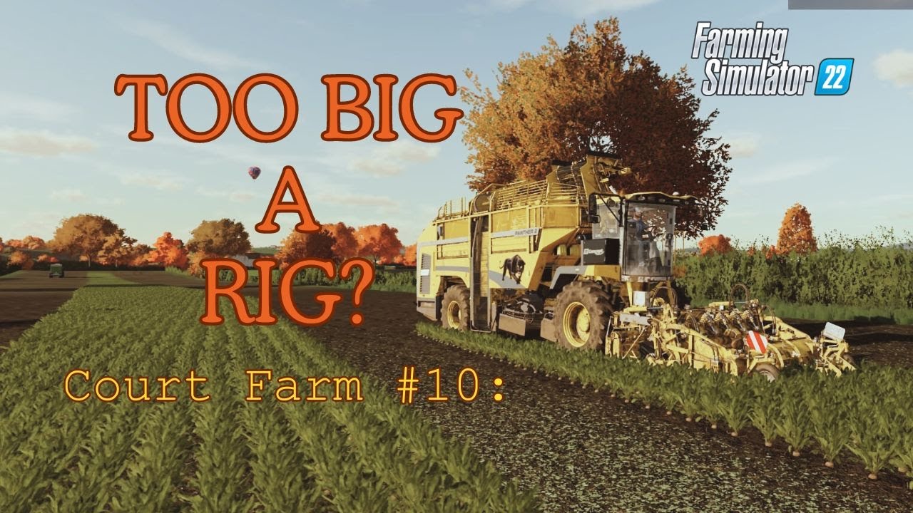 Court Farm | Ep 10: Too Big a Rig? | Let's Play | Start From Scratch | Console |