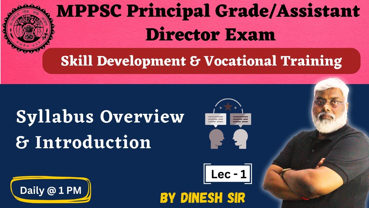 Syllabus Overview & Introduction- Vocational Training |MPPSC Principal Grade/Assistant Director Exam