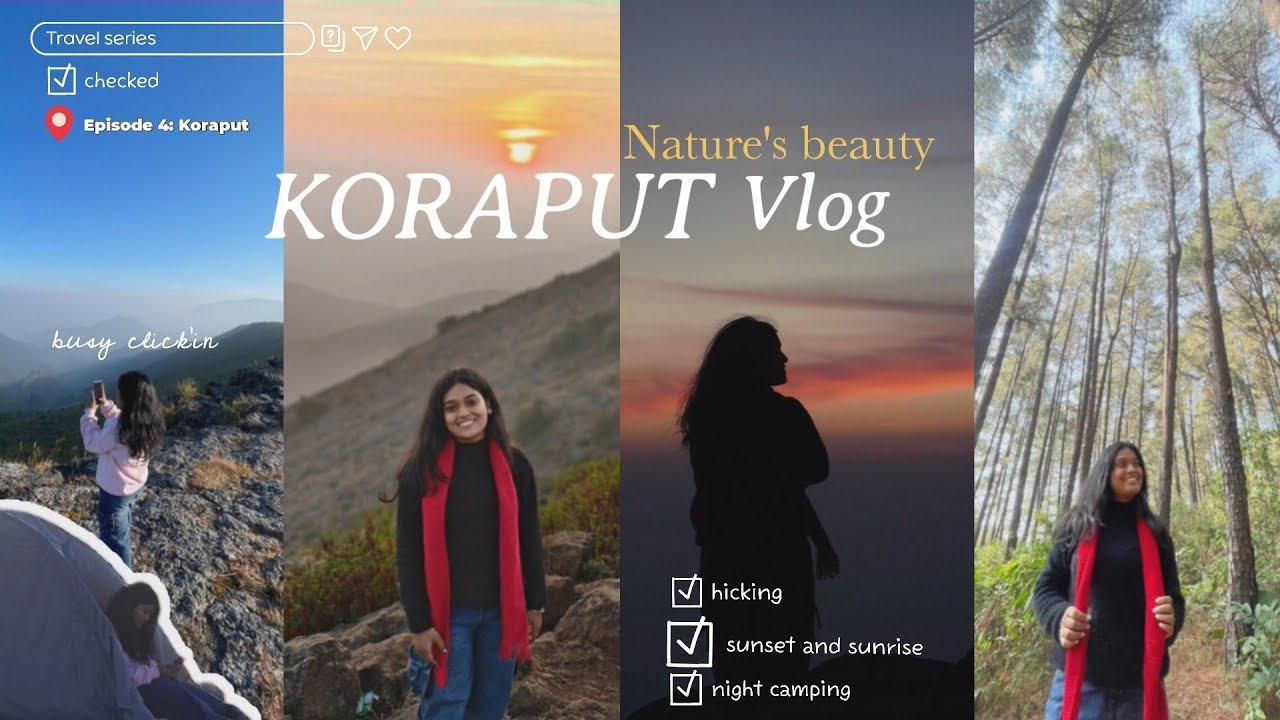 📍Koraput Vlog || Tent Camping ⛺️ With Friends || Sunrise & Sunset 