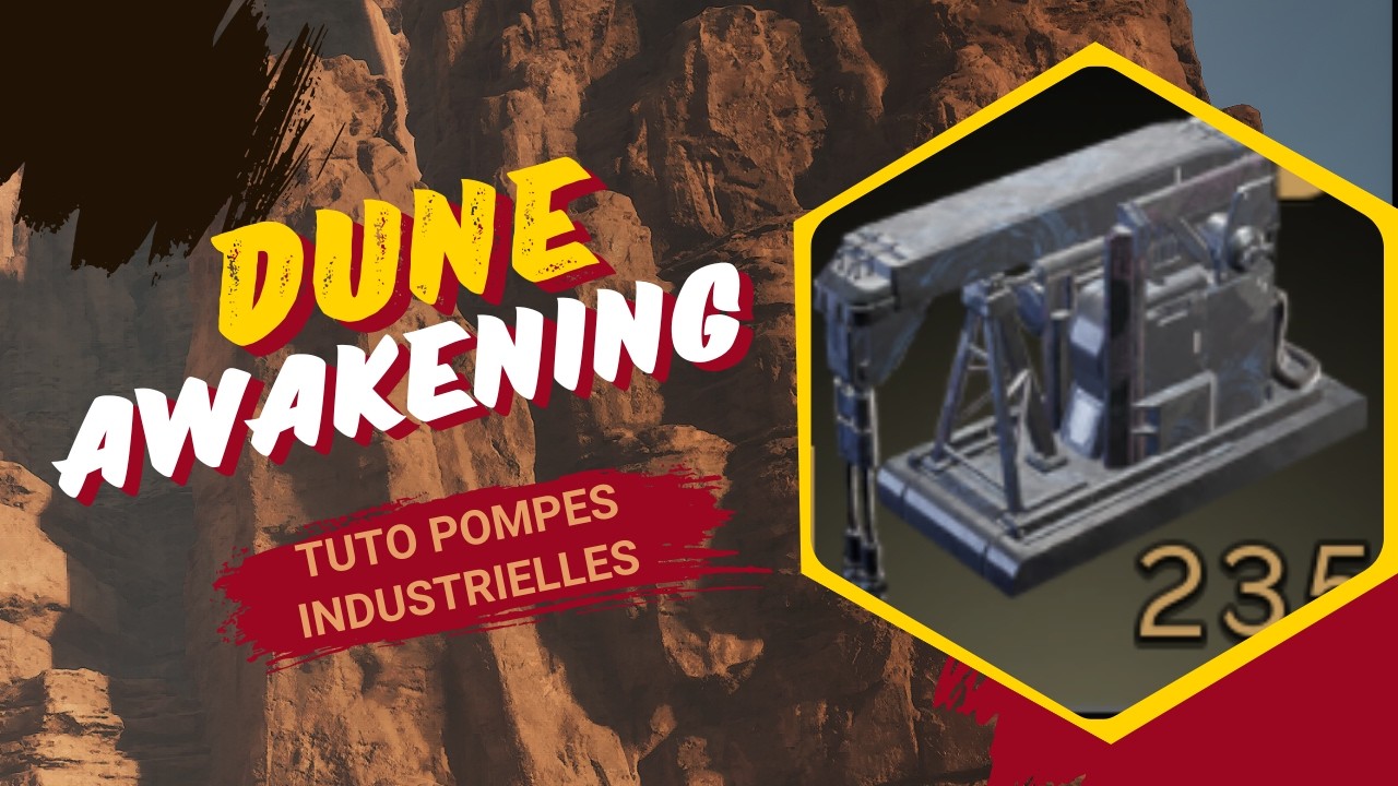 Où trouver des Pompes Industrielles facilement sur Dune Awakening ?